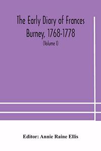early diary of Frances Burney, 1768-1778