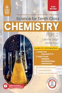 Science for 10th Class Part - 2 Chemistry - by Lakhmir Singh, Manjit Kaur (2024-25 Examination)