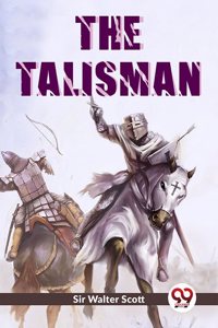 The Talisman Sir Walter Scott
