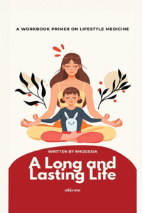 Long and Lasting Life