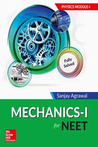 Mechanics - I for NEET: Physics Module I
