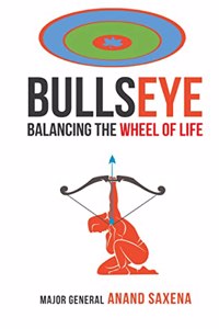 Bullseye : Balancing the Wheel of Life