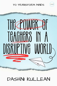 Power Of Teachers In A Disruptive World