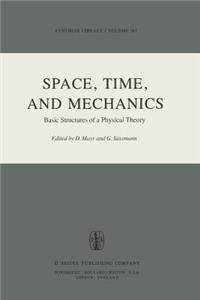 Space, Time, and Mechanics