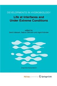 Life at Interfaces and Under Extreme Conditions