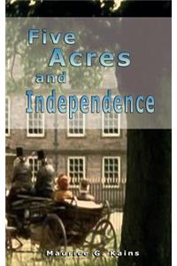 Five Acres and Independence