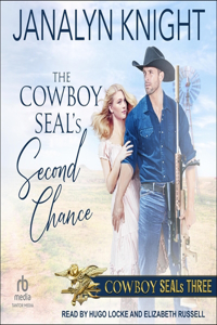 The Cowboy Seal's Second Chance