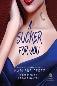 Sucker for You