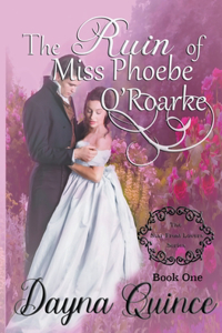 Ruin of Miss Phoebe O'Roarke