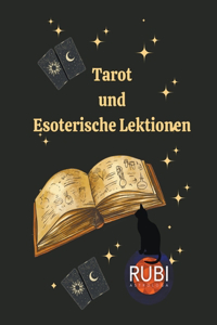 Tarot und Esoterische Lektionen