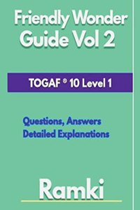 Friendly Wonder Guide Vol 2 TOGAF (R) 10 Level 1