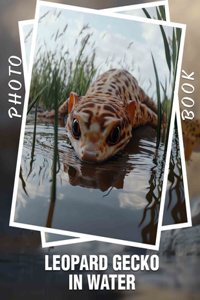 Leopard Gecko In Water Photo Book