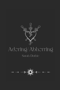 Adoring/Abhorring