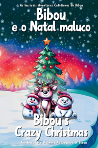 Bibou e o Natal maluco - Bibou's Crazy Christmas