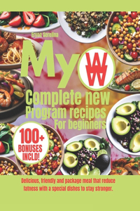 My WW Complete New Program Recipes for Beginners