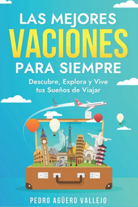 Las Mejores Vacaciones para Siempre