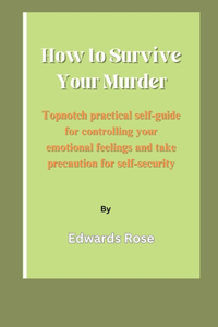 How To Survive Your Murder
