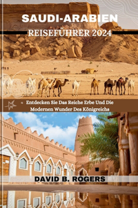Saudi-Arabien Reiseführer 2024