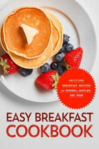 Easy Breakfast Cookbook