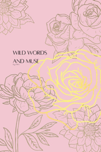 Wild Words and Muse by nkhi