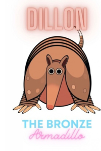 Life and Adventures of Dillon the Bronze Armadillo
