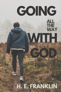 Going All the Way with God