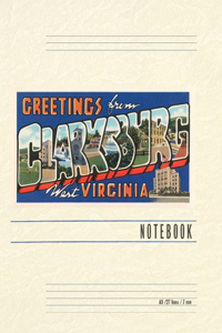 Vintage Lined Notebook Greetings from Clarksburg, West Virginia