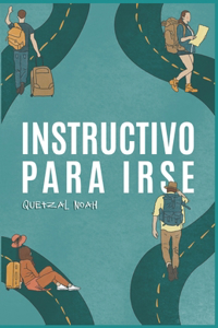 Instructivo para irse