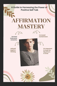 Affirmation Mastery