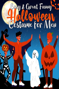 Easy & Great Funny Halloween Costume for Men