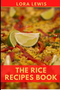 The Rice Recipes Book