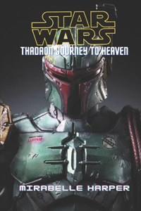 Star War Thadaon Journey To Heaven