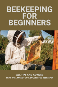 Beekeeping For Beginners