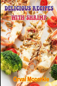 Delicious Recipes with Shrimp