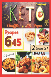 Keto Air Fryer Cookbook + Chaffle Recipes for Beginners