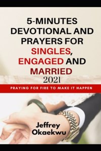 5-Minutes Devotional and Prayers for Singles, Engaged and Married 2021