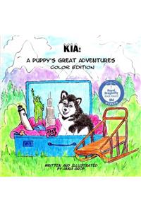 Kia: A Puppy's Great Adventures: Color Edition
