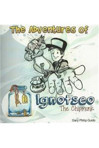 The Adventures of Ignotseo the Chipmunk