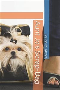 Aunt Jo's Scrap-Bag