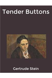 Tender Buttons