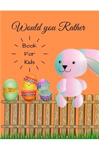 Would you Rather for Kids