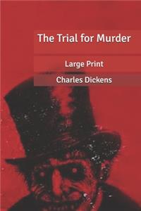The Trial for Murder