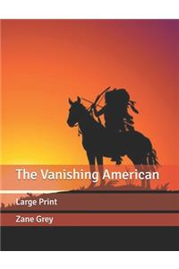 The Vanishing American