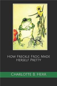 How Freckle Frog Made Herself Pretty(annotated)