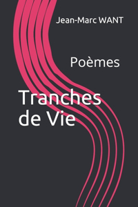 Tranches de Vie