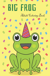 Big Frog Adult Coloring Book