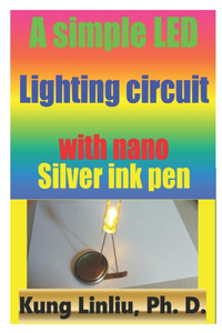 simple LED lighting circuit with Nano silver ink pen