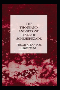 The Thousand-and-Second Tale of Scheherazade Illustrated