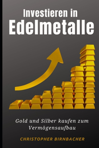 Investieren in Edelmetalle