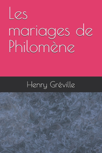 Les mariages de Philomène